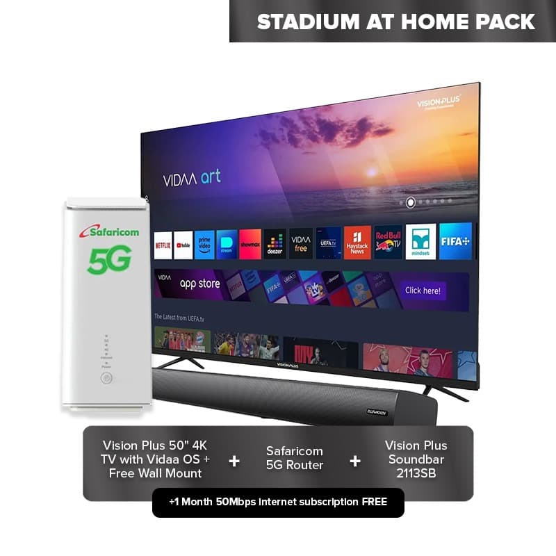 Stadium at Home Pack Plus (Vision Plus 50" 4K TV + Safaricom 5G Router + Soundbar 2113SB + Free Wall Mount)