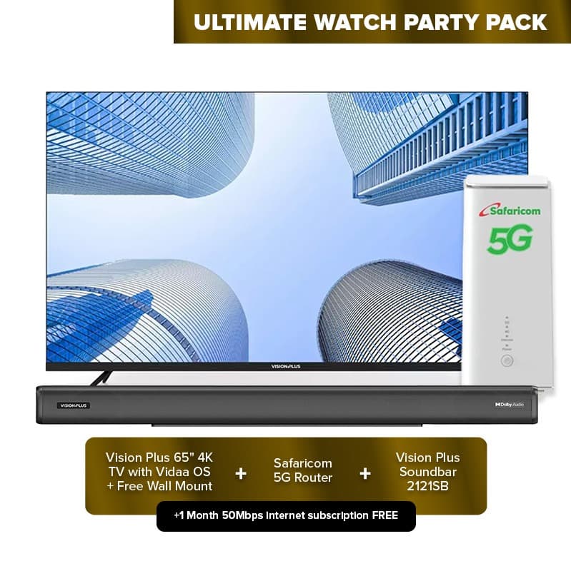 Ultimate Watch Party Pack Plus (Vision Plus 65" 4K TV + Safaricom 5G Router + Soundbar 2121SB + Free Wall Mount + 2year Warranty)